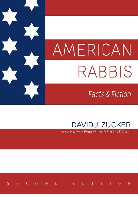 American Rabbis, Second Edition: Facts and Fiction 2nd ed.