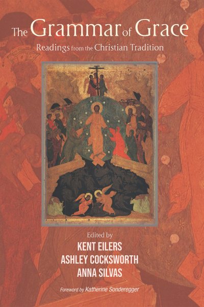 Grammar of Grace: Readings from the Christian Tradition