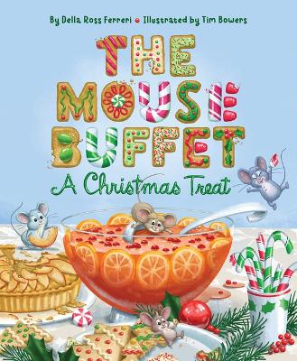 Mouse Buffet: A Christmas Treat