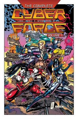 Complete Cyberforce, Volume 1