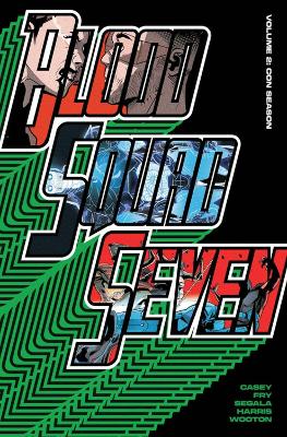 Blood Squad Seven Vol. 2 : Con Season