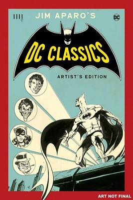 JIM APAROS DC CLASSICS ARTISTS EDITION HC CVR A