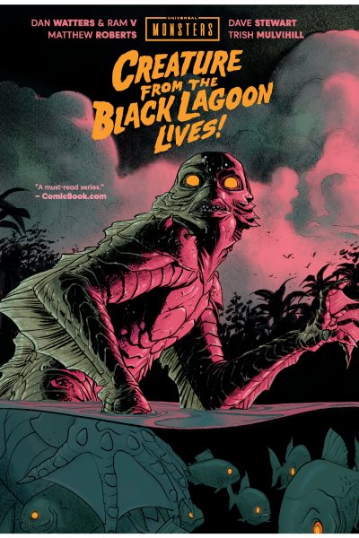 Universal Monsters: The Creature from the Black Lagoon Lives!, Vol. 1
