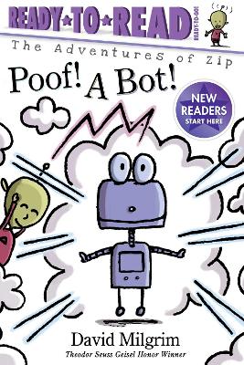 Poof! A Bot!: Ready-to-Read Ready-to-Go!