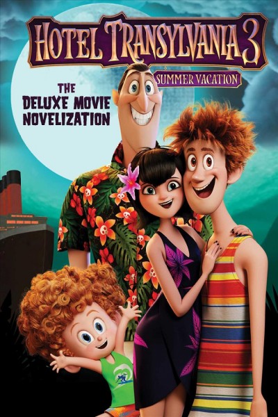Hotel Transylvania 3: The Deluxe Movie Novelization Media tie-in