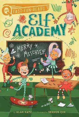 Merry Mischief: A Quix Book