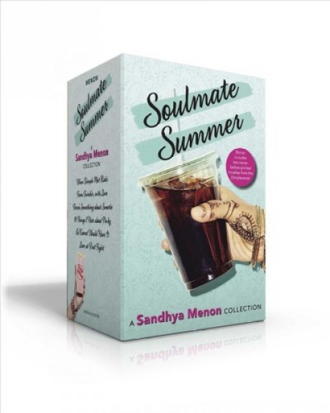 Soulmate Summer -- A Sandhya Menon Collection (Includes Two  Never-Before-Printed Novellas from the Dimpleverse!) (Boxed Set): When Dimple Met Rishi; From Twinkle, with Love; There's Something about  Sweetie; 10 Things I Hate about Pinky Boxed Set ed.