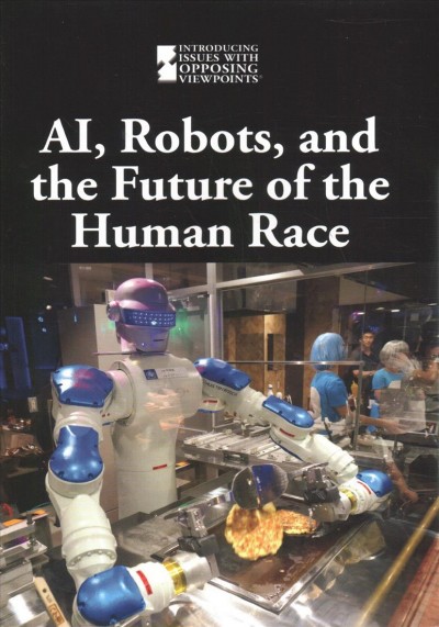 Ai, Robots, and the Future of the Human Race