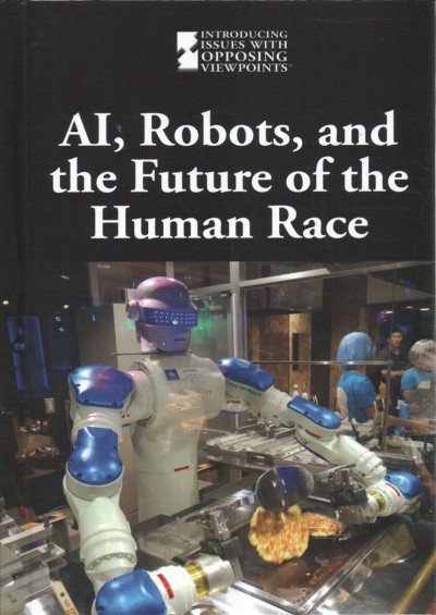 Ai, Robots, and the Future of the Human Race