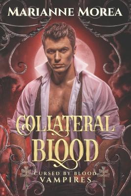 Collateral Blood: Cursed by Blood Saga Book 6