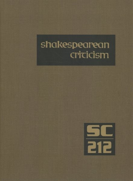 Shakespearean Criticism: Excerpts from the Criticism of William Shakespeare's Plays & Poetry, from  the First Published Appraisals to Current Evaluations
