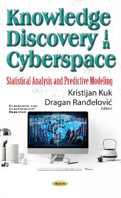 Knowledge Discovery in Cyberspace: Statistical Analysis and Predictive Modeling