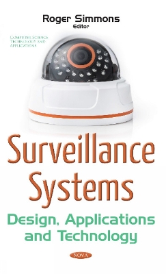 Surveillance Systems: Design, Applications and Technology