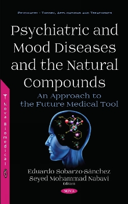 Psychiatric and Mood Diseases and the Natural Compounds: An Approach to the Future Medical Tool