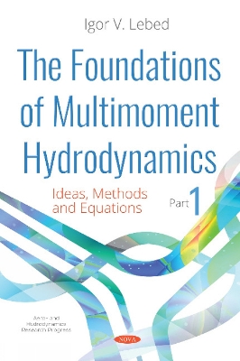 Foundations of Multimoment Hydrodynamics. Part 1: Ideas, Methods and Equations