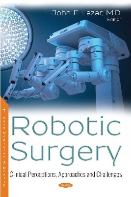 Robotic Surgery: Clinical Perceptions, Approaches and Challenges