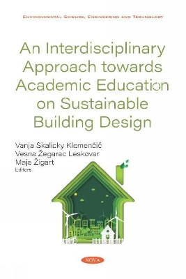 Interdisciplinary Approach towards Academic Education on Sustainable  Building Design