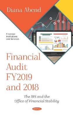 Financial Audit FY2019 and 2018: The IRS and the Office of Financial Stability