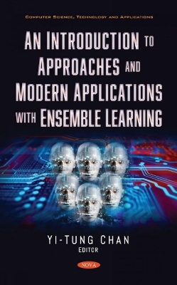 Introduction to Approaches and Modern Applications with Ensemble Learning