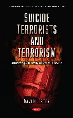 Suicide Terrorists and Terrorism: A Suicidologist Critically Reviews the Research