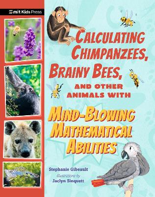 Calculating Chimpanzees, Brainy Bees, and Other Animals with Mind-Blowing  Mathematical Abilities