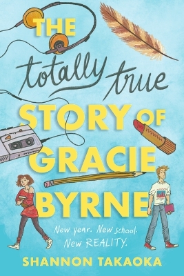 Totally True Story of Gracie Byrne