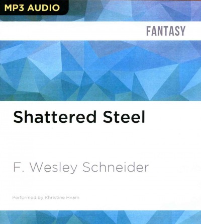 Shattered Steel Unabridged
