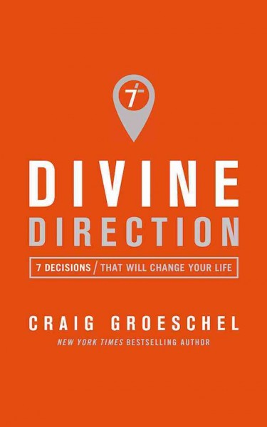 Divine Direction: 7 Decisions That Will Change Your Life Library ed.