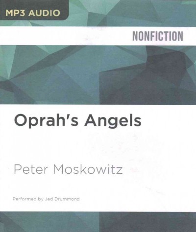 Oprah's Angels: 65 Families, One Big Storm, and the American Dream Unabridged