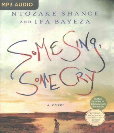 Some Sing, Some Cry Unabridged