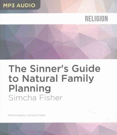Sinner's Guide to Natural Family Planning