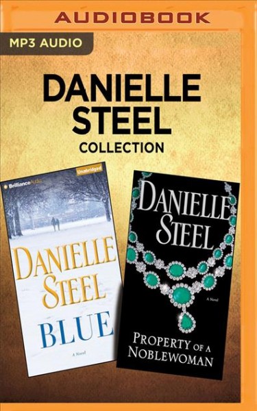 Danielle Steel Collection: Blue / Property of a Noblewoman Unabridged