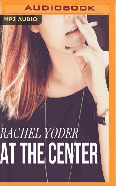 At the Center Unabridged