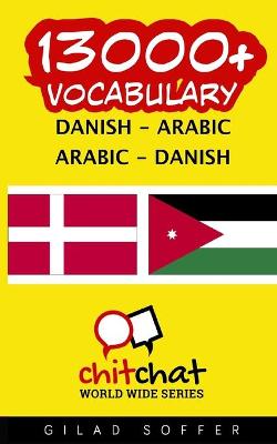 13000plus Danish - Arabic Arabic - Danish Vocabulary