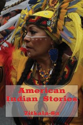 American Indian Stories (Illustrated Edition)