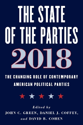 State of the Parties 2018: The Changing Role of Contemporary American Political Parties