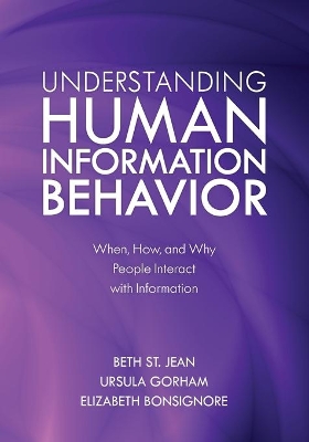 Understanding Human Information Behavior: When, How, and Why People Interact with Information