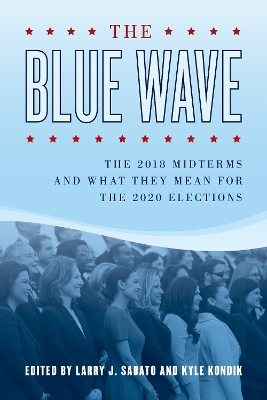 Blue Wave: The 2018 Midterms and What They Mean for the 2020 Elections