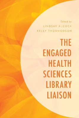 Engaged Health Sciences Library Liaison