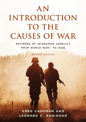 Introduction to the Causes of War: Patterns of Interstate Conflict from World War I to Iraq Second Edition