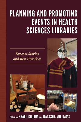 Planning and Promoting Events in Health Sciences Libraries: Success Stories and Best Practices