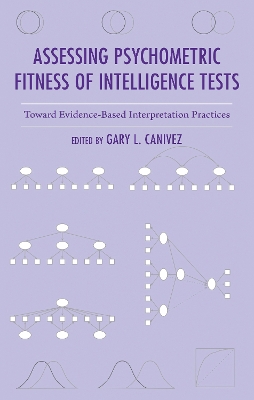 Assessing Psychometric Fitness of Intelligence Tests: Toward Evidence-Based Interpretation Practices