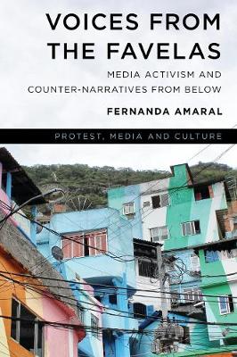 Voices from the Favelas: Media Activism and Counter-Narratives from Below