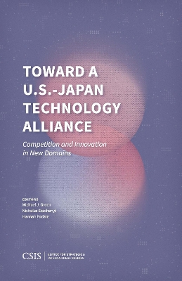 Toward a U.S.-Japan Technology Alliance: Competition and Innovation in New Domains