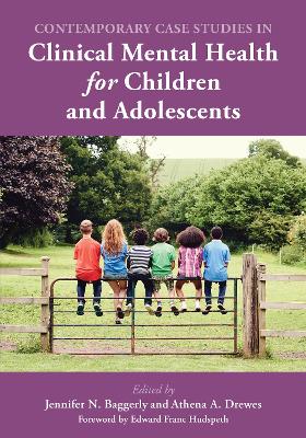Contemporary Case Studies in Clinical Mental Health for Children and  Adolescents