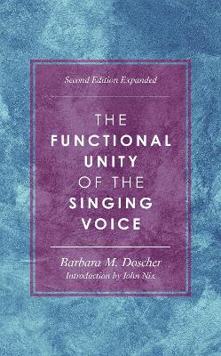 Functional Unity of the Singing Voice Second Edition
