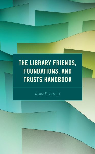 Library Friends, Foundations, and Trusts Handbook