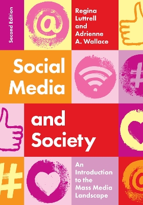 Social Media and Society: An Introduction to the Mass Media Landscape Second Edition