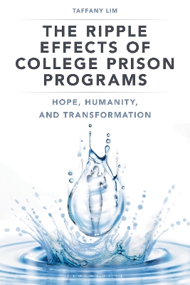Ripple Effects of College Prison Programs: Hope, Humanity, and Transformation