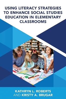 Using Literacy Strategies to Enhance Social Studies Education in Elementary  Classrooms